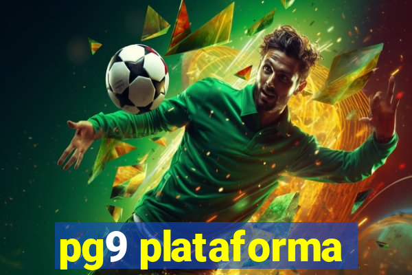 pg9 plataforma